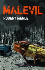 «Мальвиль» — постапокалиптический роман французского писателя Робера Мерля, впервые опубликованный «Éditions Gallimard» в 1972 году.